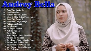 Audrey Bella cover greatest hits full album 2023 - Full album terbura 2023 - Best Lagu India Enak
