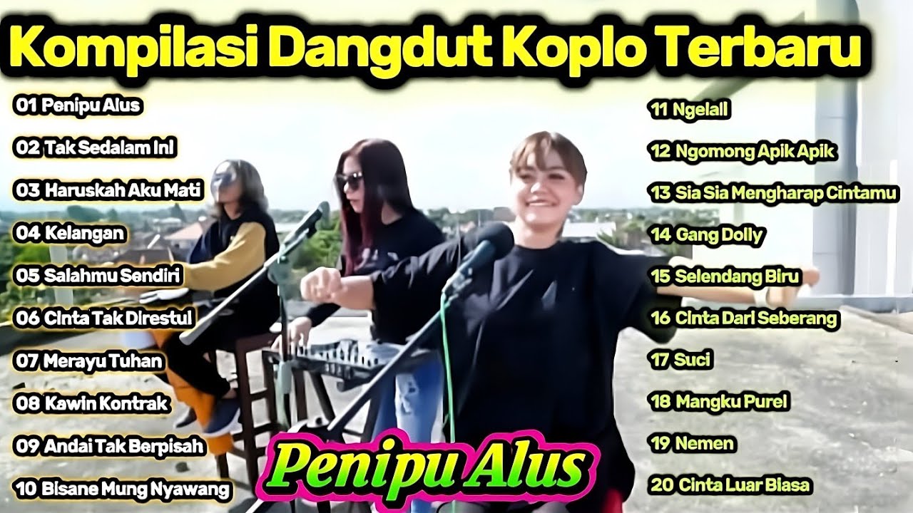 Kompilasi Dangdut Koplo Terbaru 2025 🔥 Penipu Alus & Lagu Viral Nonstop