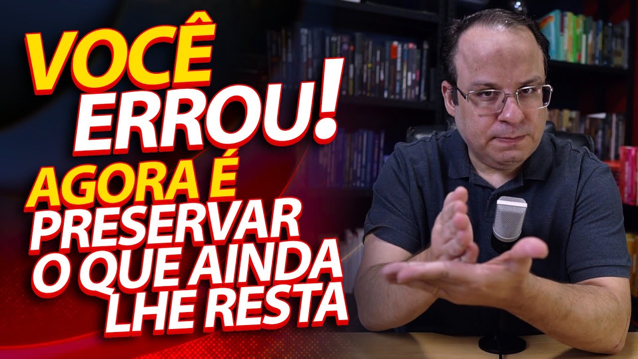 VOCÊ ERROU! Agora é preservar o que ainda lhe resta. (Felipe Seabra) Dia 18 (40 dias).