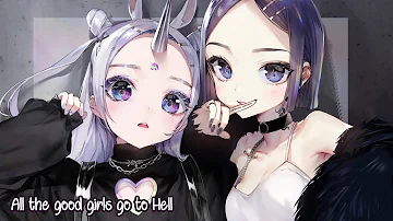 Nightcore - all the good girls go to hell