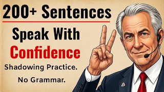 200  Sentences To Start Speaking English With Confidence 🚀 || Graded Reader || Speaking practice B1✅