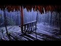Sleep Instantly in Palm Roof Farmhouse with Heavy Rain &amp; Thunder at Night | Rain Sounds for Sleeping