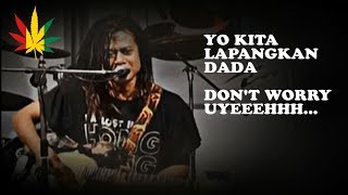 Video thumbnail of "Tony Q Rastafara Don't Worry Lirik (in lyrics)"