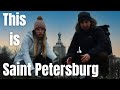 THIS IS SAINT PETERSBURG - Exploring Russia's cultural capital on a budget & explaining our finances