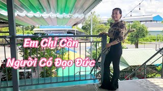 1154 Chỉ Cần Anh Hiền Lành và Đạo Đức , Giàu Nghèo Không Quan Trọng .