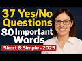 N400 Part 9 - Full 37 Yes/No Questions and 80 Important Words for U.S. Citizenship Interview 2025