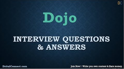 Dojo Interview Questions and Answers