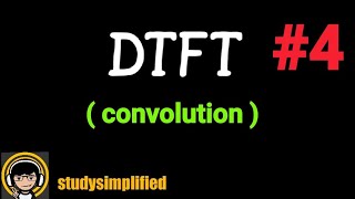 #4 (DTFT) Discrete Time Fourier Transform- (examples and solutions)