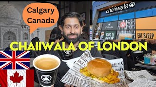 Chaiiwala of London in Calgary Canada