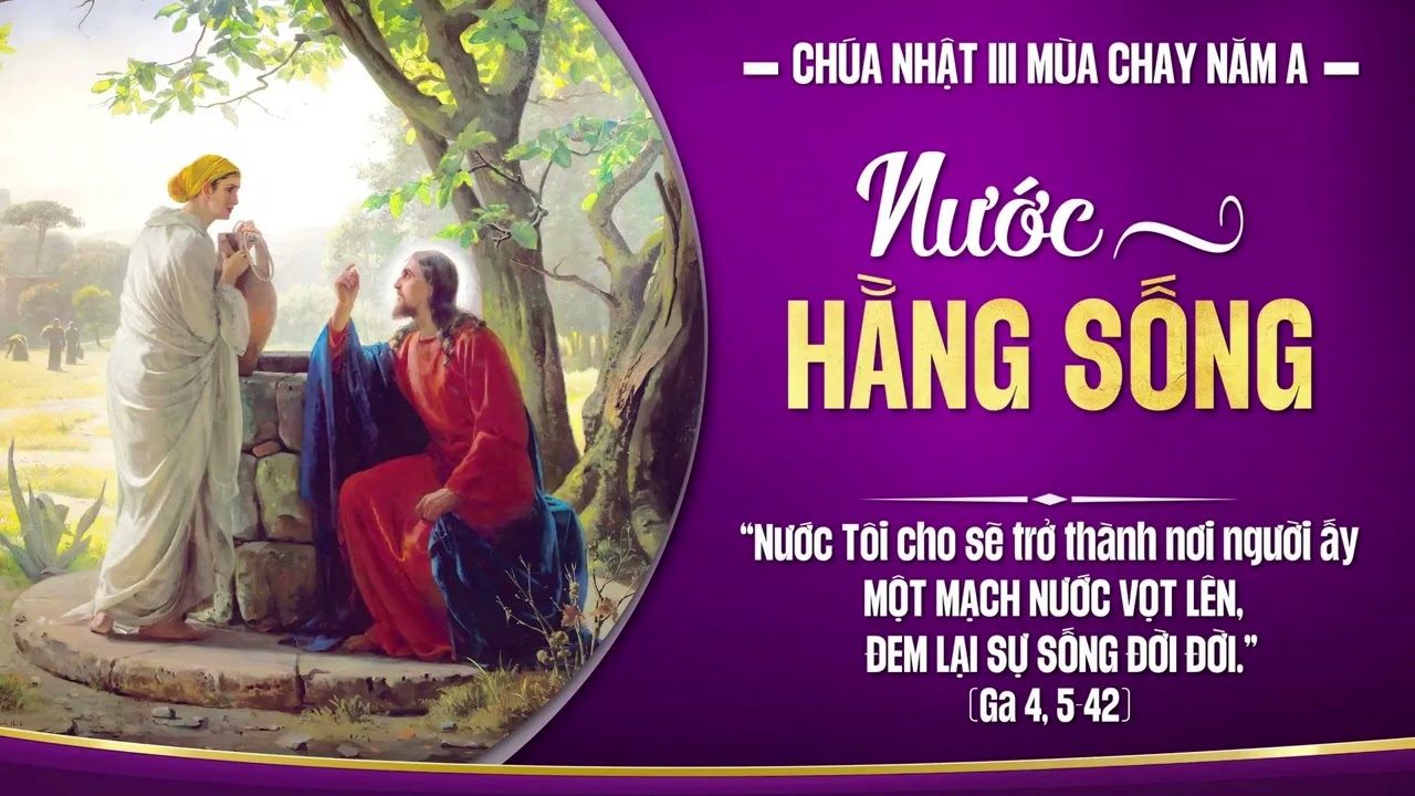 Giảng lễ Chúa Nhật 3 Mùa Chay năm A, lễ 2