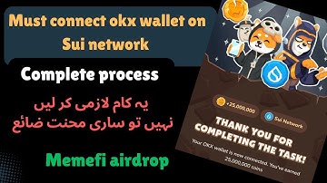 how to connect memefi to okx wallet on Sui network | how to connect okx wallet on Sui network ?
