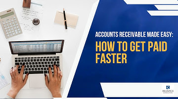 Accounts Receivable Made Easy: How to Get Paid Faster