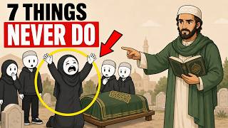 NEVER Do These 7 Things at a Muslim Funeral (Islamic Reminder)