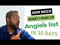 ANGIE'S LIST REVIEW & How much money I made in the the first 30 days