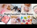 Flight essential with names  light must haves  travelling essentials with name