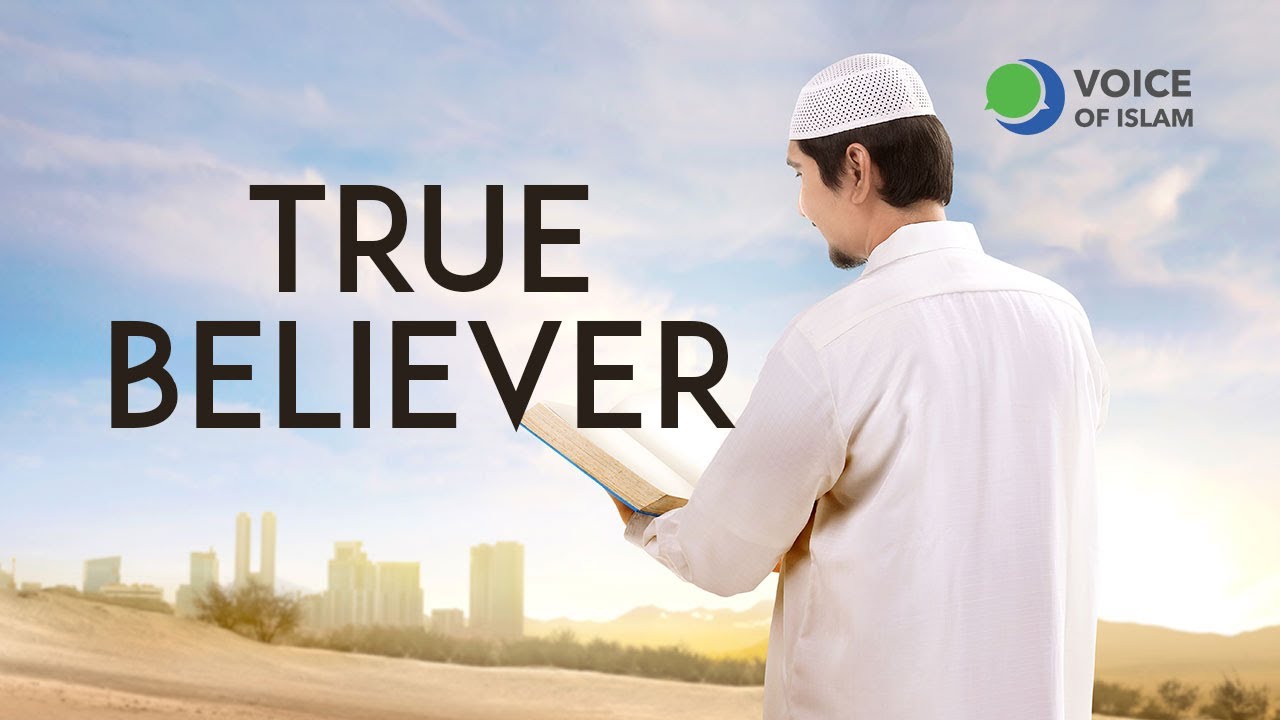 Who is a True Believer?
