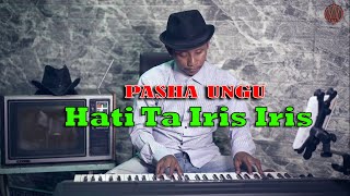 TA IRIS IRIS - PASHA UNGU { FIKRAM COWBOY cover } Lirik