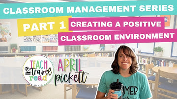 Classroom Management for Elementary Teachers | A Positive Classroom Environment | Teacher Tips