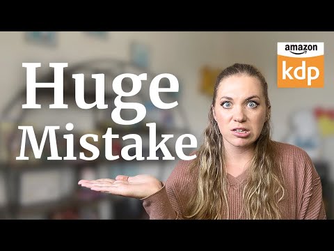 The BIGGEST Mistake I Made When I Published a Children's Book on Amazon KDP