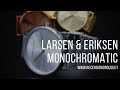 LARSEN &amp; ERIKSEN MONOCHROMATIC