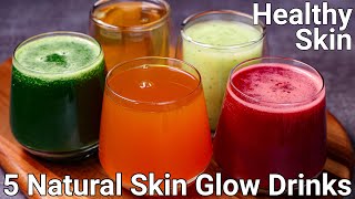 5 Simple Drinks for Glowing Skin \& Body | Healthy Juice for skin | 5 Miracle Juice for Glowing Skin