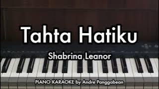 Tahta Hatiku #pendampingmu - Shabrina Leanor | Piano Karaoke by Andre Panggabean