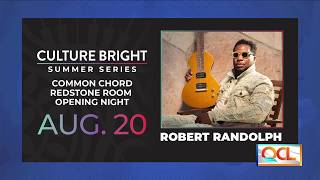 Common Chord to open new Redstone Room with Robert Randolph—part of Culture Bright Summer Series