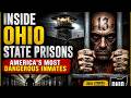 Inside Ohio State Prisons: America’s Most Dangerous Inmates | Maximum Security Prison Documentary