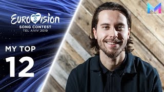 Eurovision 2019 - MY TOP 12 (so far) & comments | +🇪🇪🇱🇻🇸🇮🇭🇷