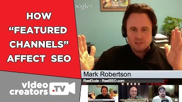 How "Featured Channels" Affects your Video SEO