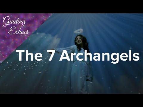The 7 Main Archangels | Guiding Echoes 