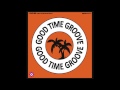 Good time groove 2014