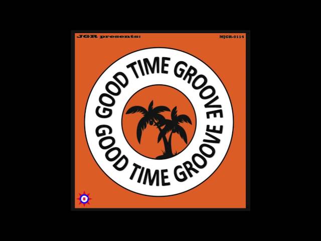 Good Time Groove (2014) class=