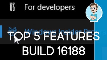 Top 5 New Features in Windows 10 Build 16188