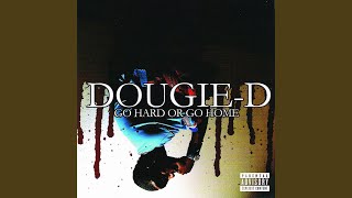 Watch Dougie D Who Gone Do It video