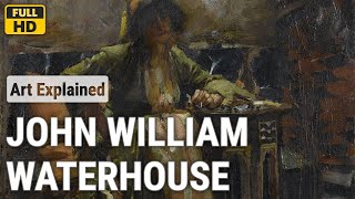 ジョン・ウィリアム・ウォーターハウス：油彩画10選（タイトル・制作年入り、1885年〜1889年）[HD]