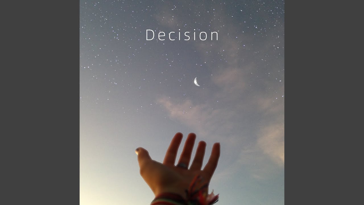 YouTubeでDecisionを視聴 YouTubeでDecisionを視聴