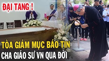 🔴Tin Mới! Xót Xa Thêm 1 Linh Mục VN Vừa Mới Qua Đời - Xin Cầu Nguyện Linh Mục Antôn Vũ Sĩ Hoằng
