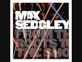 Max sedgley  slowly