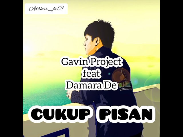 (SLOWED) Gavin Project feat Damara De - CUKUP PISAN class=