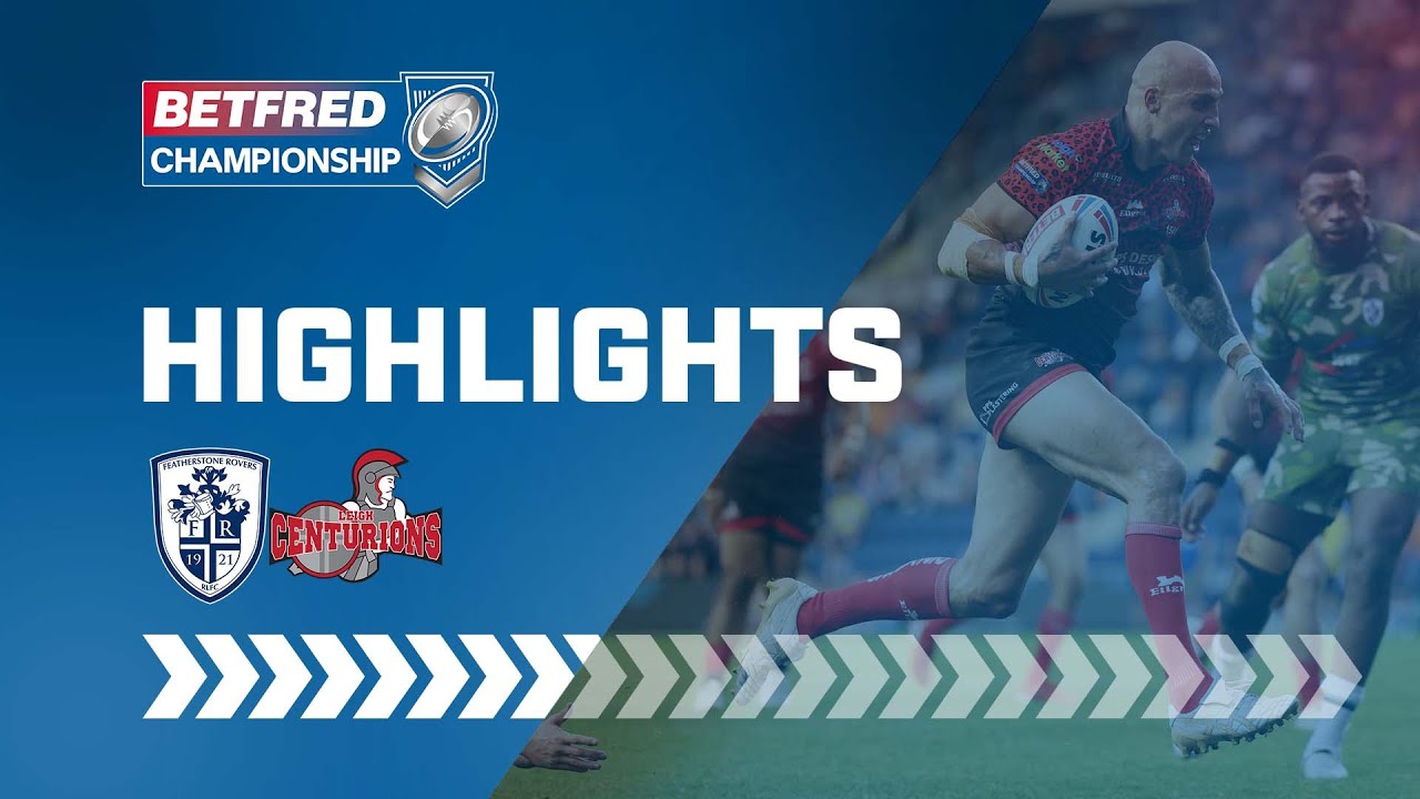 Highlights Featherstone Rovers v Leigh Centurions