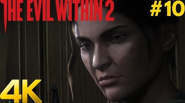 THE EVIL WITHIN 2 4K PC Gameplay Walkthrough #10 - Chapter 10 : Hidden From The Start