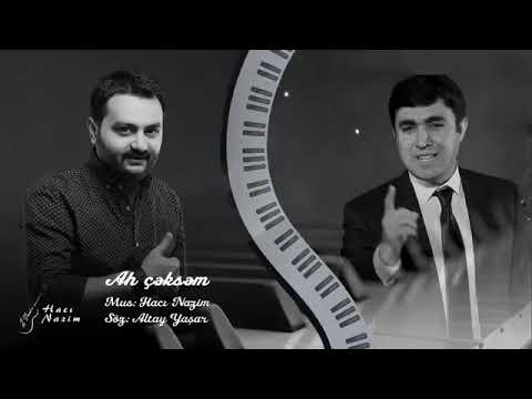 Vaqif Shixaliyev “Ah ceksem”