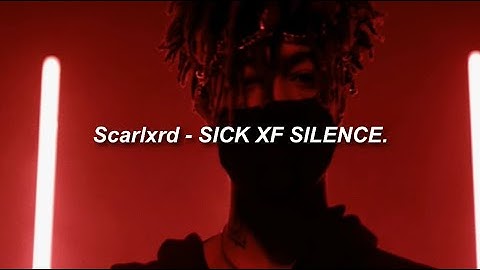 Scarlxrd - SICK XF SILENCE (Sub. Español)