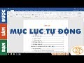 #1 BẠN LÀM ĐƯỢC - MỤC LỤC TỰ ĐỘNG tùy chỉnh theo ý muốn