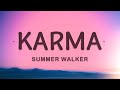 Summer Walker - Karma (Lyrics) | Nice to meet you no running