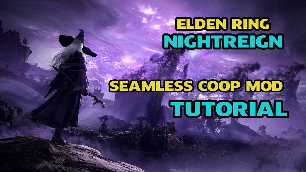 ELDEN RING: NIGHTREIGN SEAMLESS COOP MOD TUTORIAL (2025) - YouTube