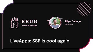 BBUG | Filipe Cabaço • Productivity, SSR, You and Elixir