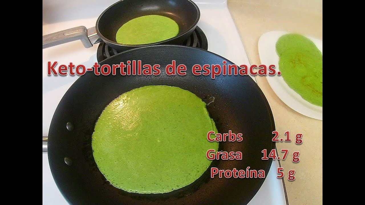 Keto Tortillas de ESPINACAS./ Tortillas de Espinacas sin Harina para