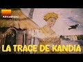 La trace de kandia  guinee